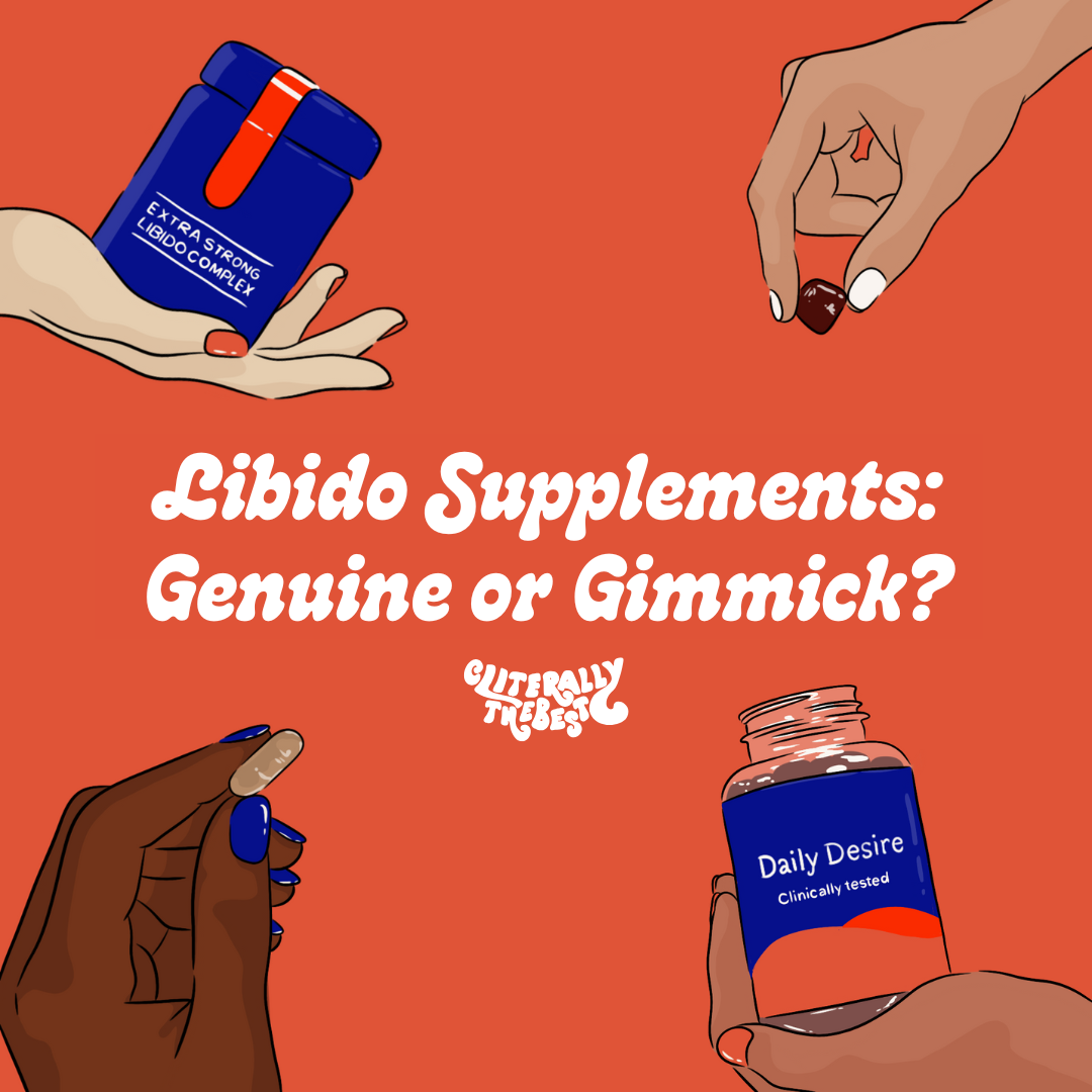 Libido Supplements: Genuine or Gimmick?